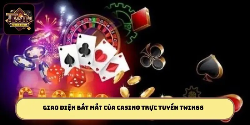 Giao diện bắt mắt của casino Twin68